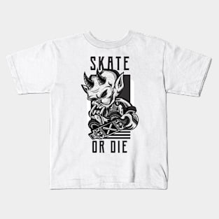 Skate or die Skating Kids T-Shirt